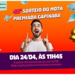Nota Premiada Capixaba: sorteio de abril acontece nesta quinta-feira (24)