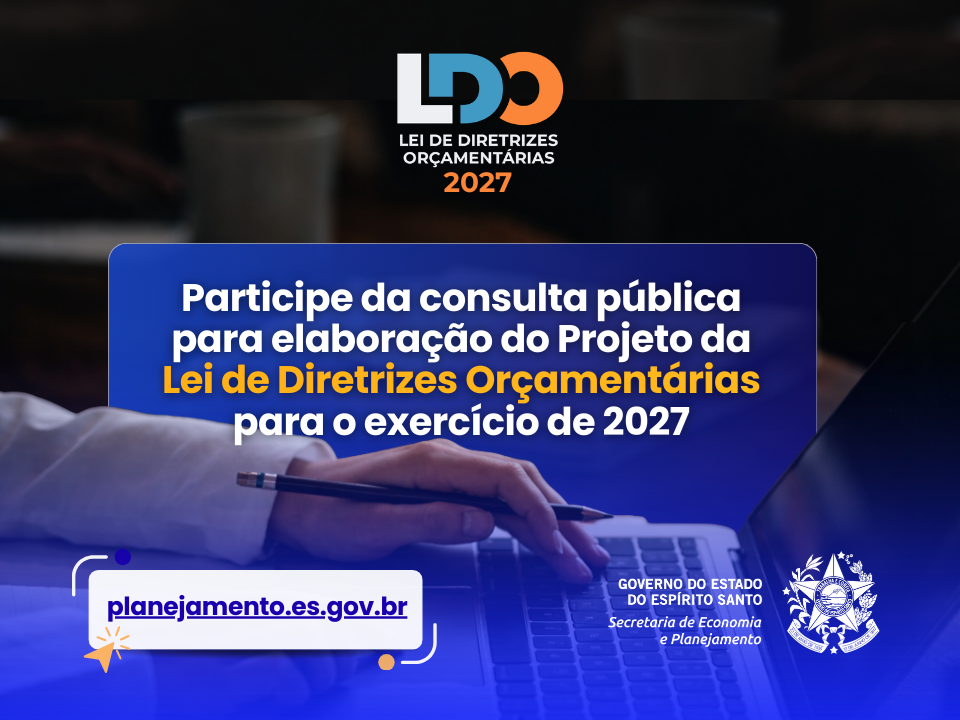 Leia mais sobre o artigo População capixaba pode opinar na elaboração da Lei de Diretrizes Orçamentárias 2027