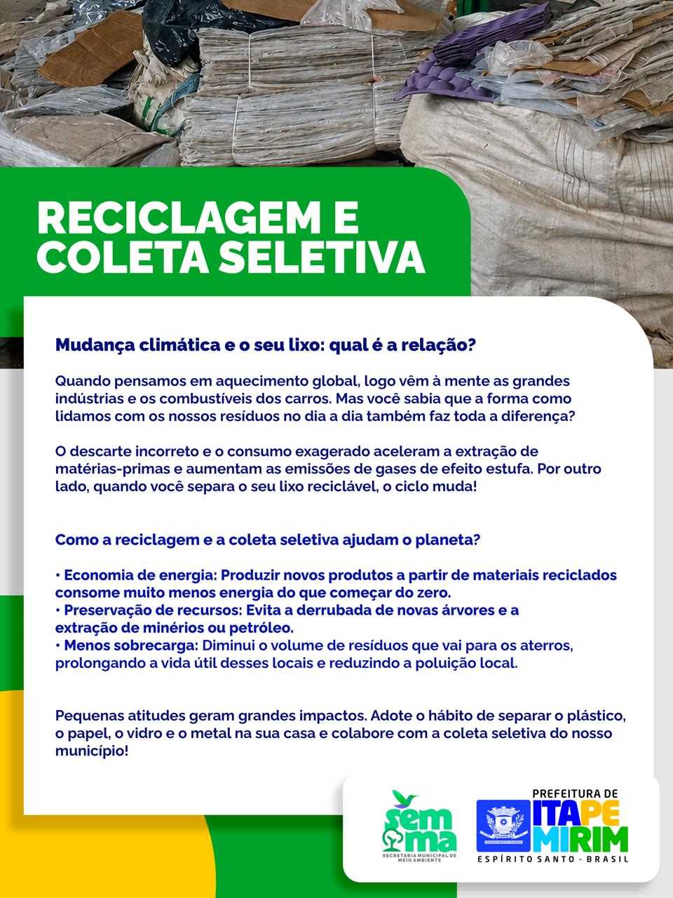 Leia mais sobre o artigo Reciclagem e coleta seletiva: pequenas atitudes que ajudam a combater as mudanças climáticas.